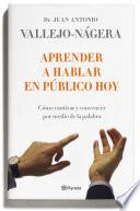 Libro Aprender a hablar en público hoy