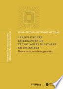 Libro Apropiaciones emergentes de tecnologías digitales en Colombia