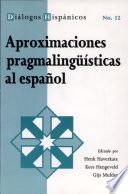 Aproximaciones pragmalingüísticas al español