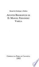 Apuntes biográficos de D. Manuel Fernández Varela