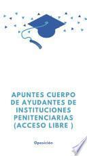 Libro Apuntes Cuerpo de Ayudantes de Instituciones Penitenciarias (Acceso libre )
