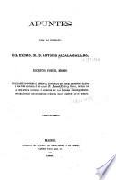 Apuntes para la biografía del Excmo. Sr. D. Antonio Alcalá Galiano