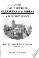 Apuntes para la historia de Villanueva de la Serena