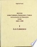 Apuntes sobre libreros, impresores y libros localizados en Zaragoza entre 1545 y 1599: Los libreros