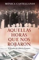 Libro Aquellas horas que nos robaron