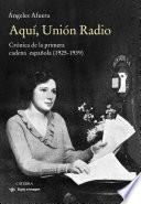 Libro Aquí, Unión Radio