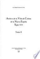 Archivo de la villa de Colima de la Nueva España, siglo XVI