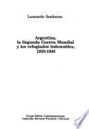 Argentina, la Segunda Guerra Mundial y los refugiados indeseables, 1933-1945