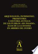 Arqueología, patrimonio, prehistoria e historia antigua de los pueblos sin pasado