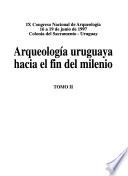 Arqueología uruguaya hacia el fin del milenio