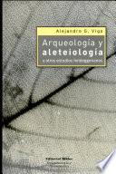 Arqueologia y aleteiologia y otros estudios heideggerianos