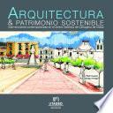 Libro Arquitectura & patrimonio sostenible