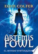 Libro Artemis Fowl: el mundo subterráneo / Artemis Fowl