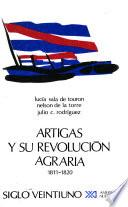 Artigas y su revolución agraria, 1811-1820
