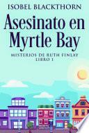 Libro Asesinato en Myrtle Bay