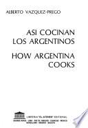 Así cocinan los argentinos
