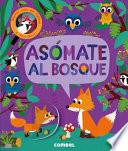 Libro Asómate al bosque