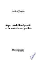Aspectos del inmigrante en la narrativa argentina