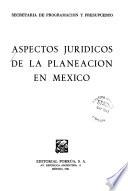 Aspectos jurídicos de la planeación en México