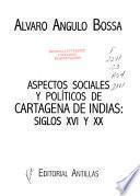 Aspectos sociales y políticos de Cartagena de Indias