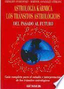 Libro Astrología kármica. Los tránsitos astrológicos