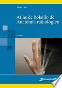 Atlas de bolsillo de anatomia radiografica / Pocket Atlas of Radiographic Anatomy