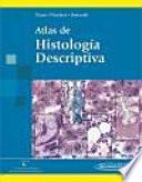 Atlas de histologia descriptiva / Atlas of Descriptive Histology