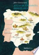 Libro Atlas de la España imaginaria