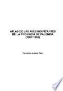 Atlas de las aves nidificantes de la provincia de Palencia (1987-1995)