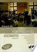 Atlas práctico-criminológico de psicometría forense (Volumen I: ASESINATOS)