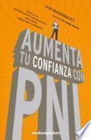 Libro Aumenta Tu Confianza Con Pnl