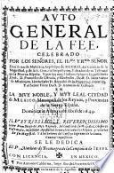 Auto General de la Fee celebrado ... en la muy noble, y muy leal ciudad de Mexico, etc
