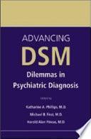 Avances en el DSM: Dilemas Sobre el Diagnostico Psiquiatrico