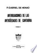 Averiguaciones de las antigüedades de Cantabria