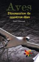 Libro Aves: Dinosaurios de nuestros dias (Birds: Modern-Day Dinosaurs)