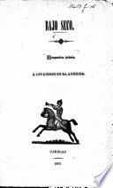Bajo Seco. Composicion dedicada á los libres de la América. (Presos en Bajo Seco 1860.).