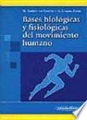 Bases biológicas y fisiológicas del movimiento humano