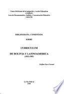 Bibliografía comentada sobre curriculum de Bolivia y Latinoamerica (1955-1993)