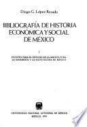 Bibliografía de historia económica y social de México