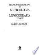 Bibliografía mexicana de musicología y musicografía