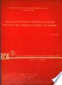 Bibliografía sobre comercialización agrícola en América Latina y el Caribe