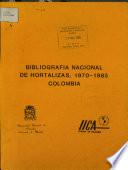 Bibliographia Nacional de Hortalizas, 1970-1985 Columbia