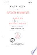 Biblioteca nacional du Brésil. Catalogo da Exposicâo permanente dos Cimelios
