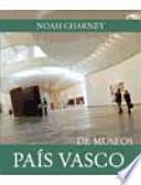 Libro Bilbao y País Vasco De museos