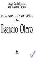 Biobibliografía de Lisandro Otero