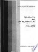 Biografía de San Pedro Sula, 1536-1954