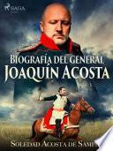 Libro Biografía del general Joaquín Acosta