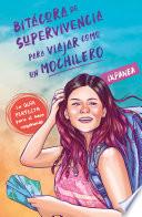 Libro Bitácora de supervivencia para viajar como un mochilero