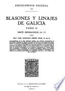 Blasones y linajes de Galicia: Parte genealógica, A-F. 2a ed