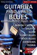 Blues, Guitarra Paso a Paso - con Videos HD